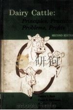 DAIRY CATTLE:PRINCIPLES,PRACTICES,PROBLEMS,PROFITS SECOND EDITION 1978 PDF电子版封面 0812106288