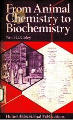 FROM ANIMAL CHEMISTRY TO BIOCHEMISTRY（ PDF版）