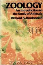 ZOOLOGY:AN INTRODUCTION TO THE STUDY OF ANIMALS PDF电子版封面 0023120304 RICHARD A.BOOLOOTIAN