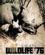 WILDLIFE‘76 THE WORLD CONSERVATION YEARBOOK PDF电子版封面 717281078 NIGEL SITWELL