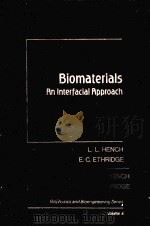 BIOMATERIALS:AN INTERFACIAL APPROACH PDF电子版封面 0123402808 L.L.HENCH,E.C.ETHRIDGE