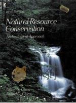 NATURAL RESOURCE CONSERVATION:AN ECOLOGICAL APPROACH FIFTH EDITION PDF电子版封面 002390111X OLLVER S.OWENM,DANIEL D.CHIRAS