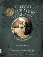 BUILDING GEOGRAPHIC LITERACY:AN INTERACTIVE APPROACH SECOND EDITION PDF电子版封面 0024156701 CHARLES A.STANSFIELD