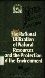THE RATIONAL UTILIZATION OF NATURAL RESOURCES AND THE PROTECTION OF THE ENVIRONMENT（ PDF版）