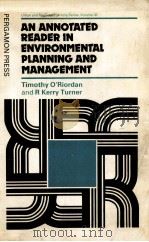 AN ANNOTATED READER IN ENVIRONMENTAL PLANNING AND MANAGEMENT（ PDF版）