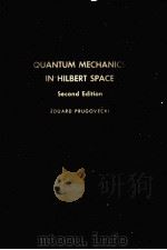 QUANTUM MECHANICS IN HILBERT SPACE  SECOND EDITION（ PDF版）