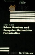 PRIME NUMBERS AND COMPUTER METHODS FOR FACTORIZATION 1985 PDF电子版封面 0817632913 HANS RIESEL