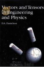 VECTORS AND TENSORS IN ENGINEERING AND PHYSICS PDF电子版封面 0201524260 D.A.DANIELSON