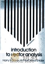 INTRODUCTION TO VECTOR ANALYSIS FOURTH EDITION PDF电子版封面 0205070027 HARRY F.DAVIS,ARTHUR DAVID SNI