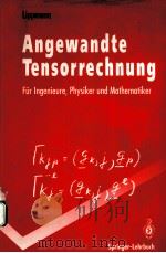 ANGEWANDTE TENSORRECHNUNG：FUR INGENIEURE，PHYSIKER UND MATHEMATIKER（ PDF版）