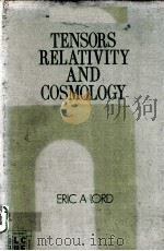 TENSORS RELATIVITY AND COSMOLOGY PDF电子版封面 ERIC A.LORD