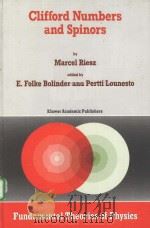 CLIFFORD NUMBERS AND SPINORS PDF电子版封面 0792322991 E.FOLKE BOLINDER AND PERTTI LO