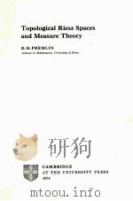 TOPOLOGICAL RIESZ SPACES AND MEASURE THEORY（1974 PDF版）
