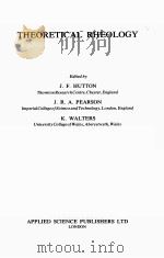 THEORETICAL RHEOLOGY PDF电子版封面 0853346380 J.F.HUTTON,J.R.A.PEARSON,K.WAL