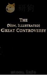 THE (NEW,ILLUSTRATED) GREAT CONTROVERSY PDF电子版封面 ELLEN G.WHITE
