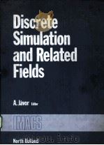 DISCRETE SIMULATION AND RELATED FIELDS PDF电子版封面 0444864296 A.JAVOR