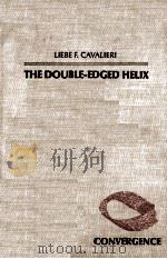 THE DOUBLE-EDGED HELIX PDF电子版封面 0231053061 LIEBE F.CAVALIERI