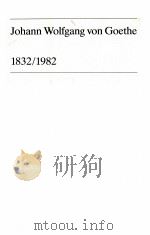 JOHANN WOLFGANG VON GOETHE 1832/1982 PDF电子版封面 PETER BOERNER