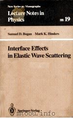 INTERFACE EFFECTS IN ELASTIC WAVE SCATTERING PDF电子版封面 3540576576