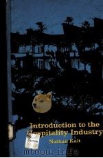 INTRODUCTION TO THE HOSPITALITY INDUSTRY PDF电子版封面 0672960869 NATHAN KALT