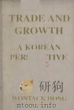 TRADE AND GROWTH A KOREAN PERSPECTIVE PDF电子版封面 8985567004 WONTACK HONG
