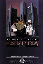 AN INTRODUCTION TO HOSPITALITY TODAY SECOND EDITION PDF电子版封面 0866120831 ROCCO M.ANGELO,ANDREW N.VLADIM
