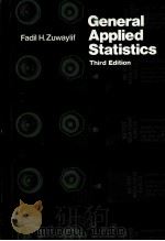 GENERAL APPLIED STATISTICS THIRD EDITION PDF电子版封面 0201089947 FADIL H.ZUWAYLIF