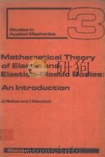 METHEMATICAL THEORY OF ELASTIC AND ELASTO-PLASTIC BODIES：AN INTRODUCTION（1981 PDF版）