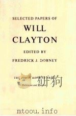 SELECTED PAPERS OF WILL CLAYTON（ PDF版）