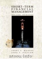 SHORT-TERM FINANCIAL MANAGEMENT PDF电子版封面 0314012680 TERRY S.MANESS,JOHN T.ZIETLOW