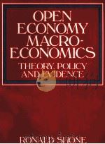 OPEN ECONOMY MACROECONOMIC:THEORY,POLICY AND EVIDENCE PDF电子版封面 0745001254 RONALD SHONE