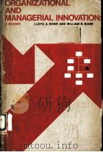 ORGANIZATIONAL AND MANAGERIAL INNOVATION:A READER PDF电子版封面 0876206488 LLOYD A.ROWE AND WILLIAM B.BOI