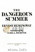 THE DANGEROUS SUMMER:ERNEST HEMINGWAY PDF电子版封面 0684183552 JAMES A.MICHENER