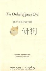 THE ORDEAL OF JASON ORD PDF电子版封面 0385044860 LEWIS B.PATTEN