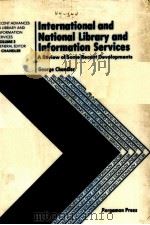INTERNATIONAL AND NATIONAL LIBRARY AND INFORMATION SERVUCES VOLUME 2 PDF电子版封面 0080257933