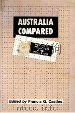 AUSTRALIA COMPARED:PEOPLE,POLICIES AND POLITICS PDF电子版封面 004442339X FRANCIS G.CASTLES
