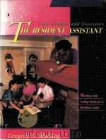THE RESIDENT ASSISTANT:CASE STUDIES AND EXERCISES PDF电子版封面 0840358466 GREGORY S.BLIMLING