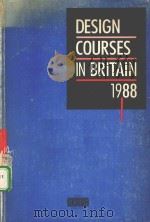DESIGN COURSES IN BRITAIN 1988 PDF电子版封面 0850722160