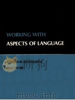 WORKING WITH ASPECTS OF LANGUAGE PDF电子版封面 0155038664