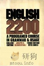 ENGLISH 2200:A PROGRAMED COURSE IN GRAMMAR AND USAGE COLLEGE EDITION PDF电子版封面 015522719X JOSEPH C.BLUMENTHAL