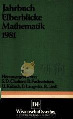 JAHRBUCH UBERBLICKE MATHEMATIK 1981 PDF电子版封面 3411016140 S.D.CHATTERJI,ISTVAN FENYO,BEN