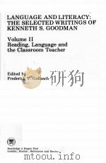 LANGUAGE AND LITERACY：THE SELECTED WRITINGS OF KENNETH S.GOODMAN  VOLUME 2  READING，LANGUAGE AND THE（ PDF版）