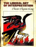 THE LIBERAL ART OF INTERPRETATION PDF电子版封面 0060440376