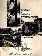 INTRODUCTORY & PUBLICATIONS:PHOTOGRAPHY THIRD EDITION PDF电子版封面 DR.CWM.HORRELL AND ROBERT A.ST