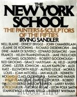 THE NEW YORK SCHOOL:THE PAINTERS AND SCULPTORS OF THE FIFTIES PDF电子版封面 0064385051 IRVING SANDLER