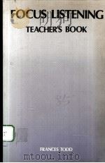 FOCUS LISTENING TEACHER‘S BOOK PDF电子版封面 0333307526 FRANCES TODD