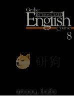 GROLIER INTERMEDIATE ENGLISH COURSE  BOOK 8     PDF电子版封面  0717285138  DAVID P.REIN 