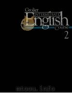 GROLIER INTERMEDIATE ENGLISH COURSE BOOK 2 PDF电子版封面 0717285138 DAVID P.REIN