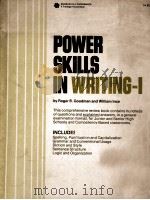 POWER SKILLS IN WRITING-1 PDF电子版封面 0070237441 ROGER B.GOODMAN