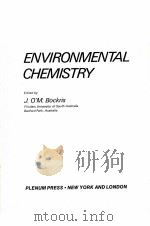 ENVIRONMENTAL CHEMISTRY PDF电子版封面 030630869X J.O.M.BOCKRIS
